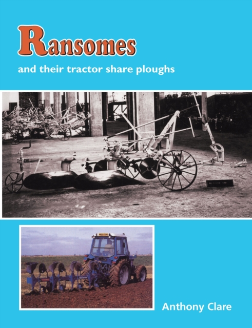 Ransomes and Their Tractor Share Ploughs, Hardback Book