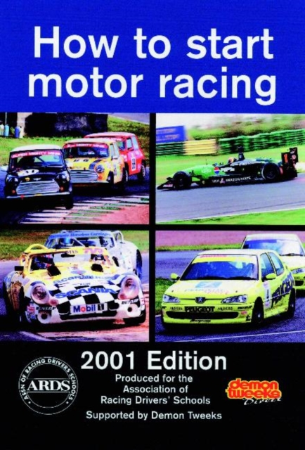 How to Start Motor Racing : 2001 Edition, Paperback / softback Book