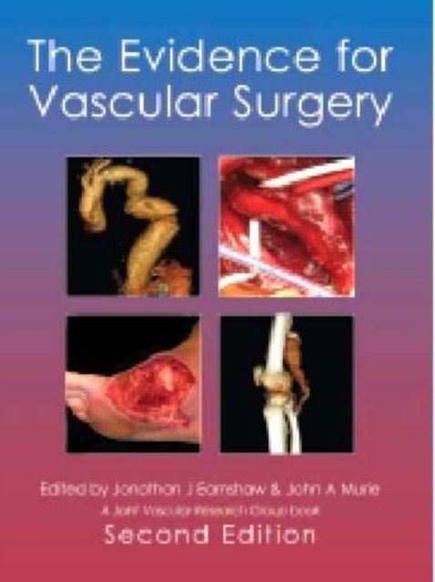 Evidence for Vascular Surgery : 2nd Edition, Hardback Book