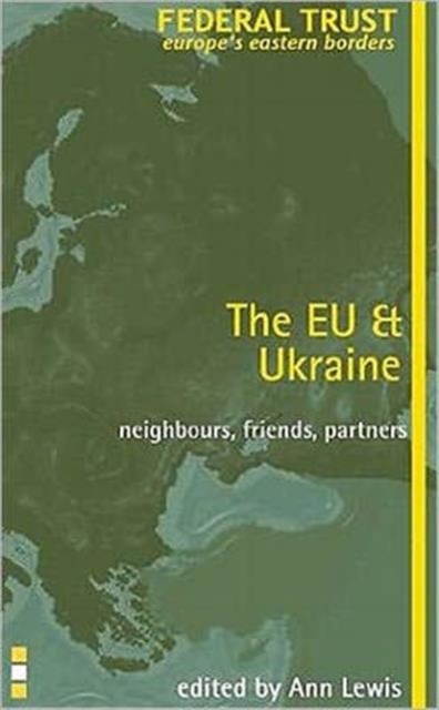 The EU and Ukraine, Paperback / softback Book