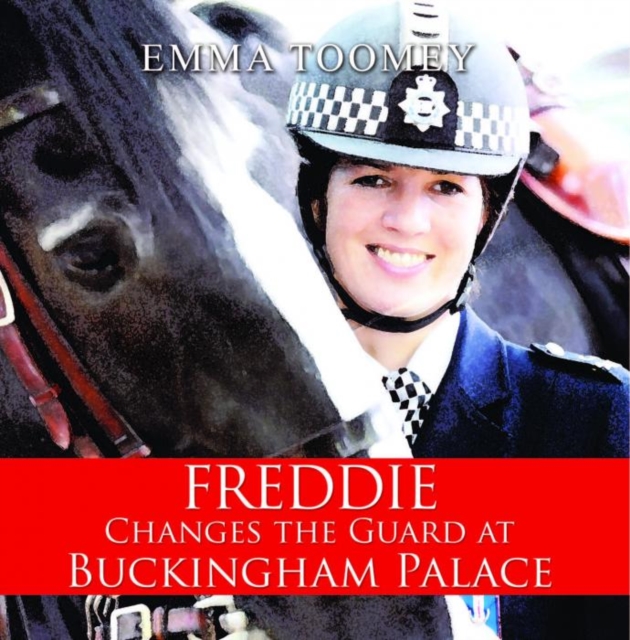 Freddie Changes the Guard at Buckingham Palace, Paperback / softback Book