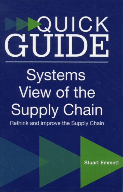 A Quick Guide to a Systems View of the Supply Chain, Paperback / softback Book
