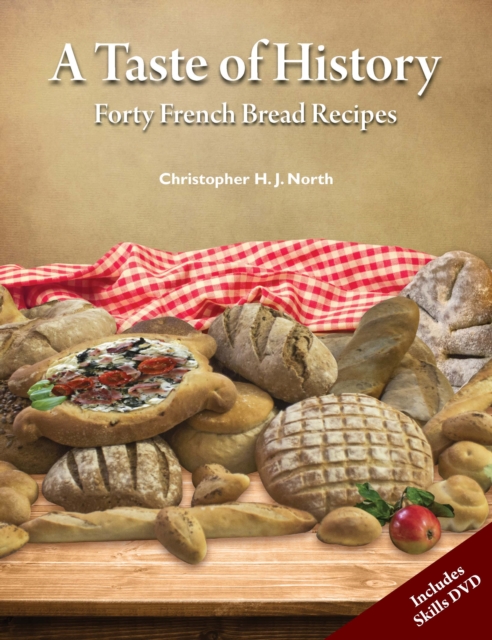 A Taste of History : Forty French Bread Recipes, Mixed media product Book