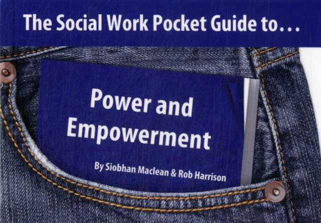 The Social Work Pocket Guide to... : Power and Empowerment, Paperback / softback Book