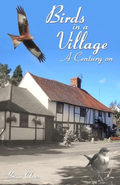 Birds in a Village - A Century On, Hardback Book