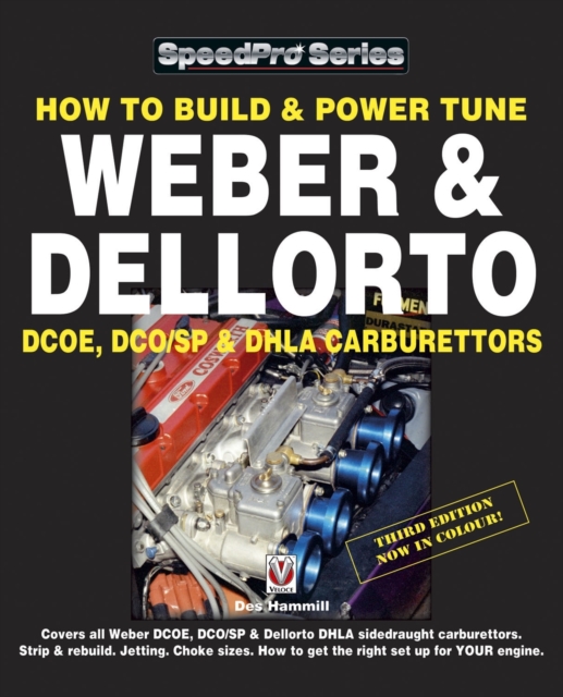 How to Build & Power Tune Weber & Dellorto Dcoe, Dco/Sop & Dhla Carburettors,  Book
