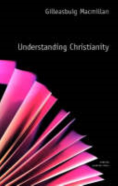 Understanding Christianity, Paperback / softback Book