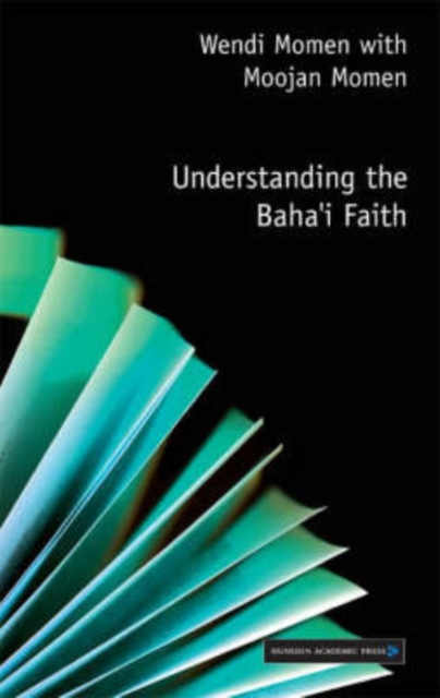 Understanding the Baha'i Faith, Paperback / softback Book