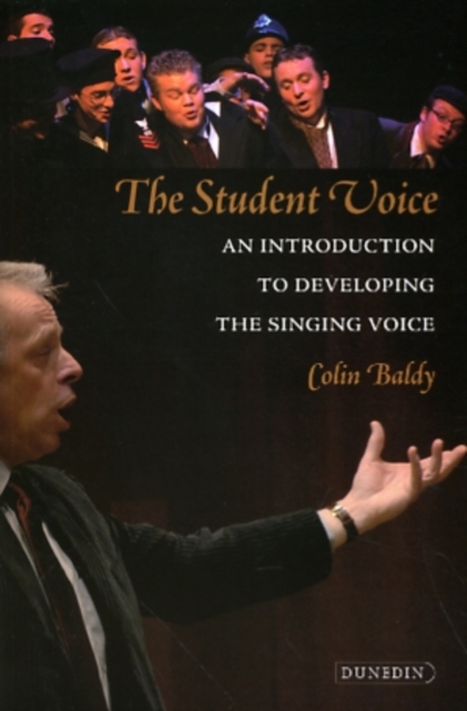 The Student Voice : An Introduction to Developing the Singing Voice, Paperback / softback Book
