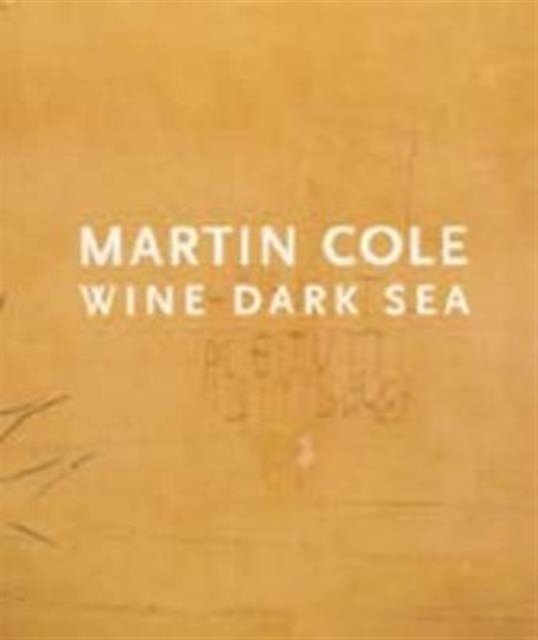 Wine Dark Sea, Hardback Book