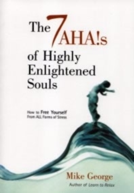7 Aha`s of Highly Enlightened Souls, Paperback / softback Book