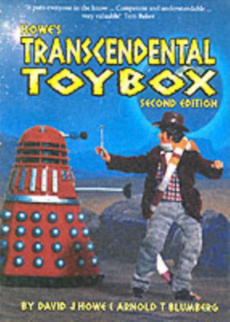 Howe's Transcendental Toybox : The Unauthorised Guide to "Doctor Who" Collectibles, Paperback / softback Book