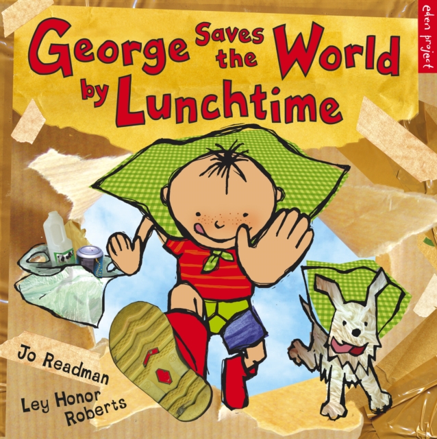 George Saves The World By Lunchtime, Paperback / softback Book