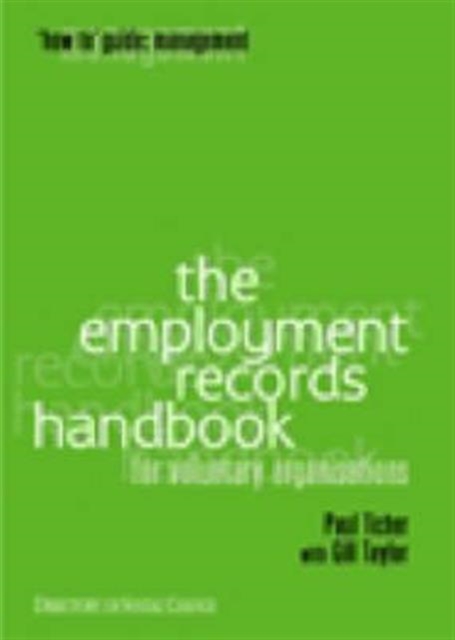 The Employment Records Handbook : For Voluntary Organisations, Paperback Book
