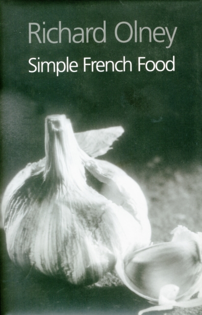 Simple French Food, Hardback Book