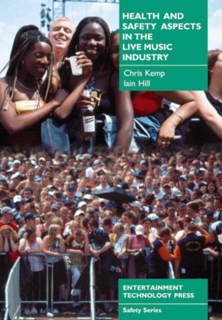 Health and Safety Aspects in the Live Music Industry, Paperback / softback Book
