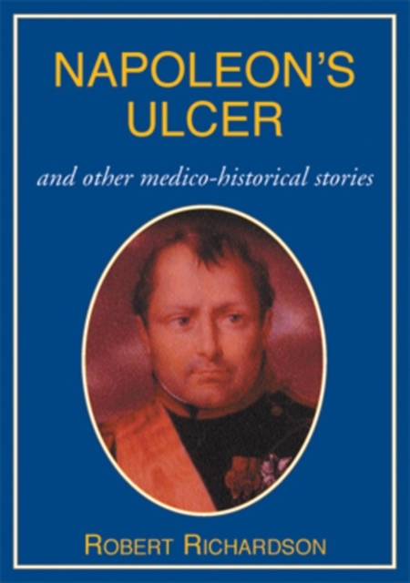 Napoleon's Ulcer, Hardback Book