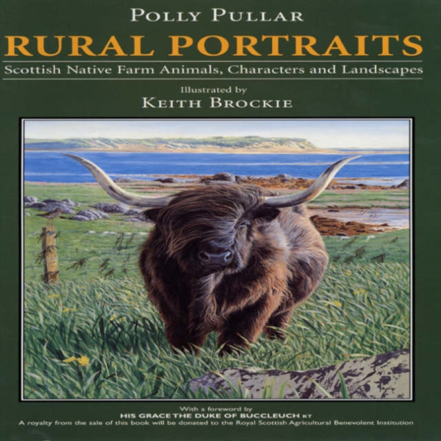 Rural Portraits : Scottish Native Farm Animals Characters and Landscapes, Hardback Book