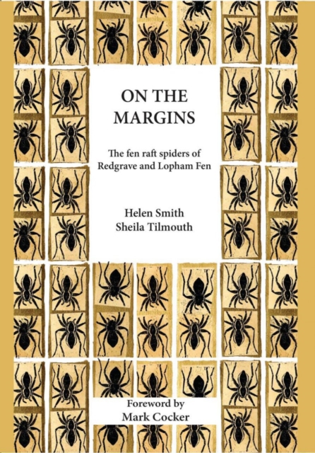 On the Margins : The Fen Raft Spiders of Redgrave and Lopham Fen, Paperback / softback Book