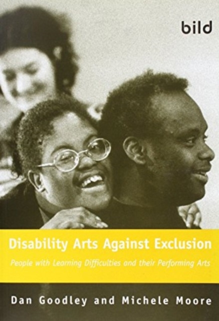 Disability Arts Against Exclusion, Paperback / softback Book