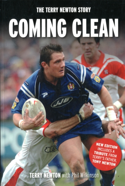 Coming Clean : The Terry Newton Story, Paperback / softback Book