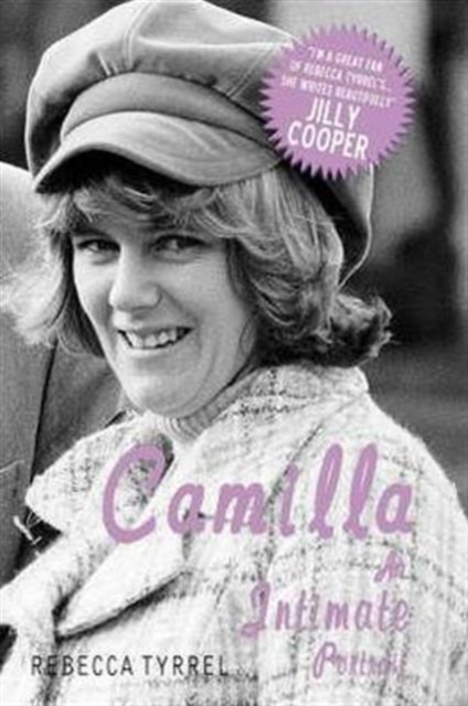 Camilla: An Intimate Portrait, Hardback Book