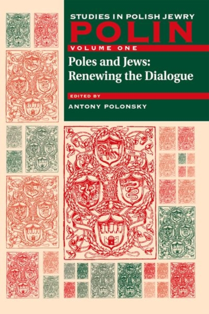 Polin: Studies in Polish Jewry Volume 1 : Poles and Jews: Renewing the Dialogue, Paperback / softback Book
