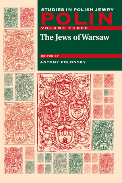 Polin: Studies in Polish Jewry Volume 3 : The Jews of Warsaw, Paperback / softback Book