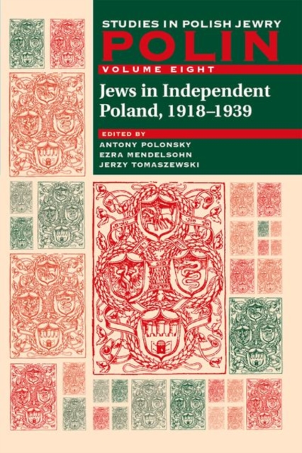 Polin: Studies in Polish Jewry Volume 8 : Jews in Independent Poland, 1918-1939, Paperback / softback Book