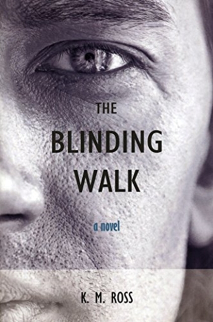 The Blinding Walk, Paperback / softback Book