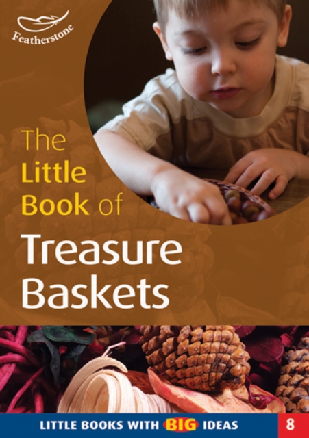 The Little Book of Treasure Baskets : Little Books with Big Ideas, Paperback / softback Book