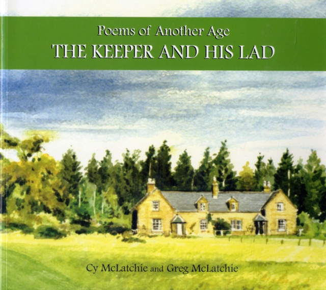 The Keeper and His Lad : Poems of Another Age, Paperback / softback Book