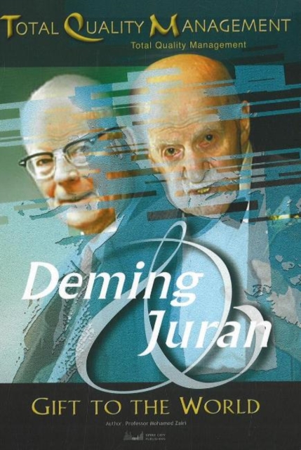 Deming & Juran, 2nd Edition : Gift to the World, Hardback Book