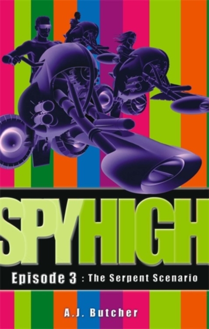 Spy High 1: The Serpent Scenario : Number 3 in series, Paperback / softback Book