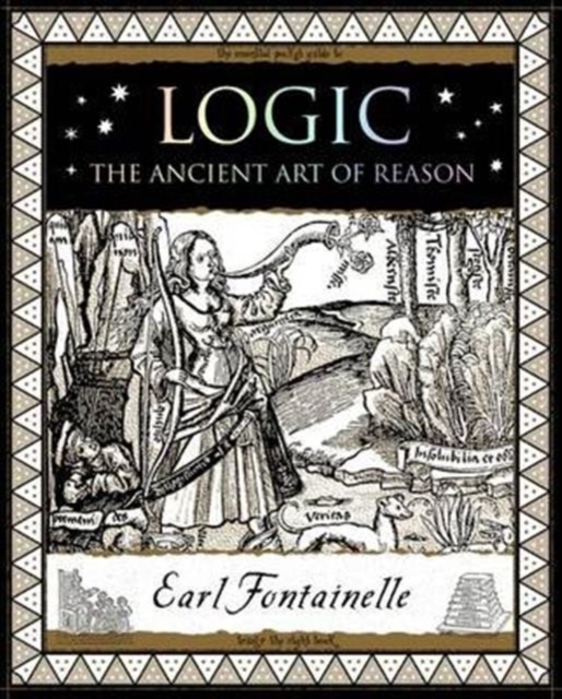 Logic : The Ancient Art of Reason, Paperback / softback Book