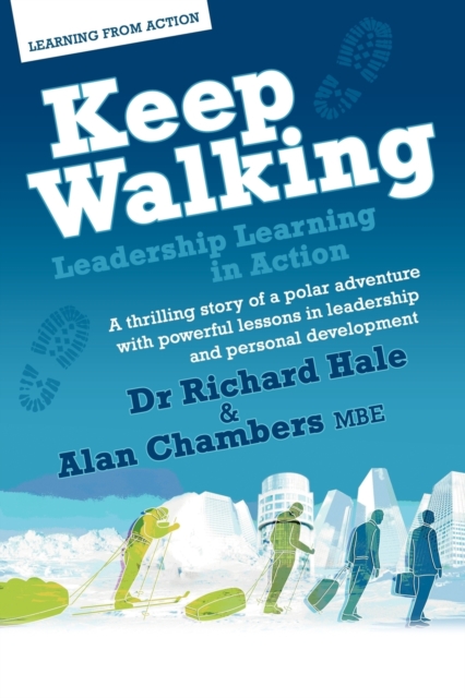 Keep Walking - Leadership Learning in Action, Paperback / softback Book