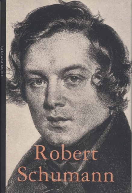 Robert Schumann, Hardback Book