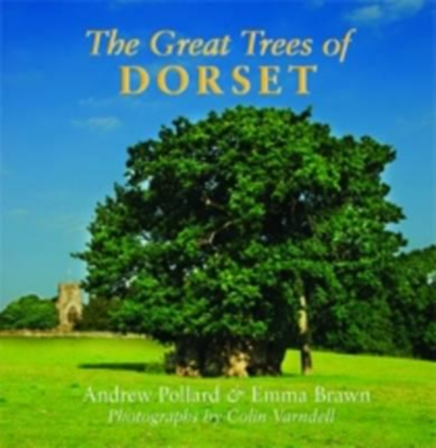 The Great Trees of Dorset, Hardback Book