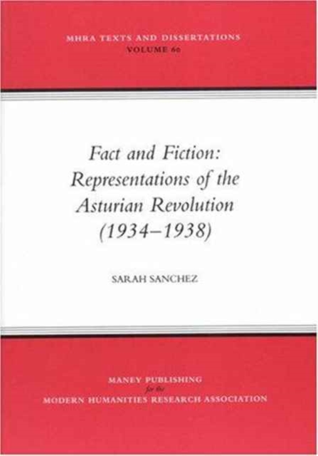 Fact and Fiction : Representations of the Asturian Revolution (1934-1938), Paperback / softback Book