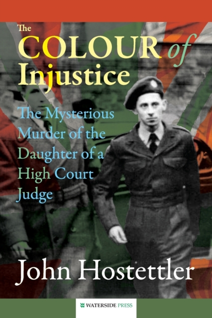 The Colour of Injustice : The Mysterious Murder of the Daughter of a High Court Judge, Paperback / softback Book