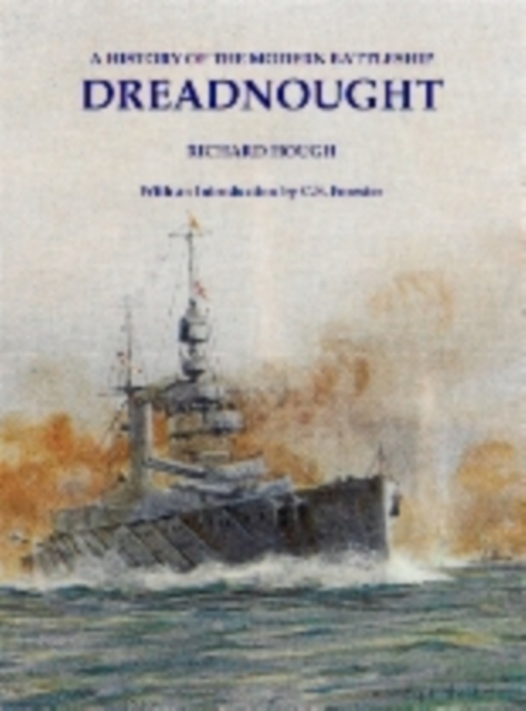 Dreadnought : A History of the Modern Battleship, Paperback / softback Book