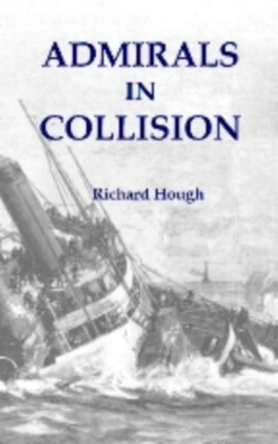 Admirals in Collision, Paperback Book