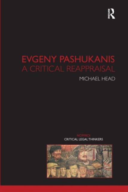 Evgeny Pashukanis : A Critical Reappraisal, Hardback Book
