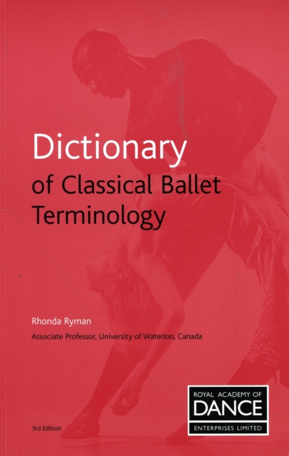 Dictionary of Classical Ballet Terminology, Paperback / softback Book