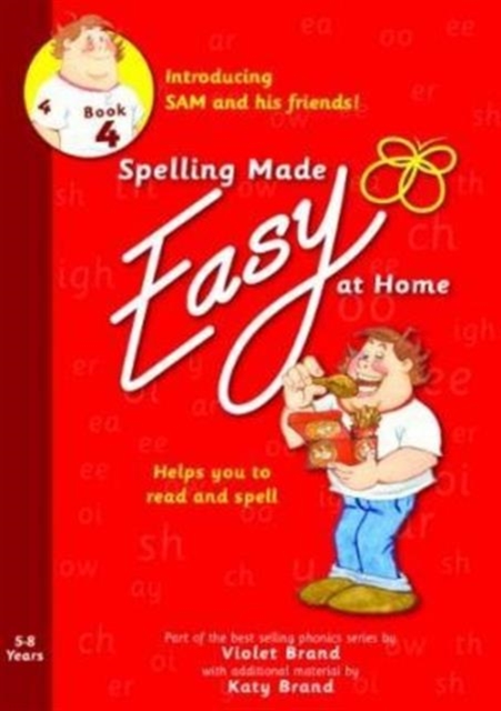 Spelling Made Easy at Home Red Book 4 : Sam and Friends Introductory 4, Paperback / softback Book
