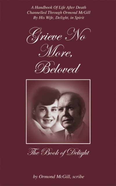 Grieve No More, Beloved : The Book Of Delight, Paperback / softback Book
