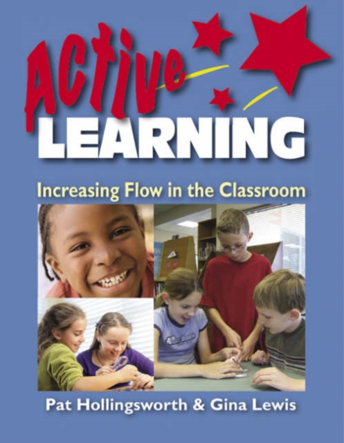 Active Learning : Increasing Flow in the Classroom, Paperback / softback Book