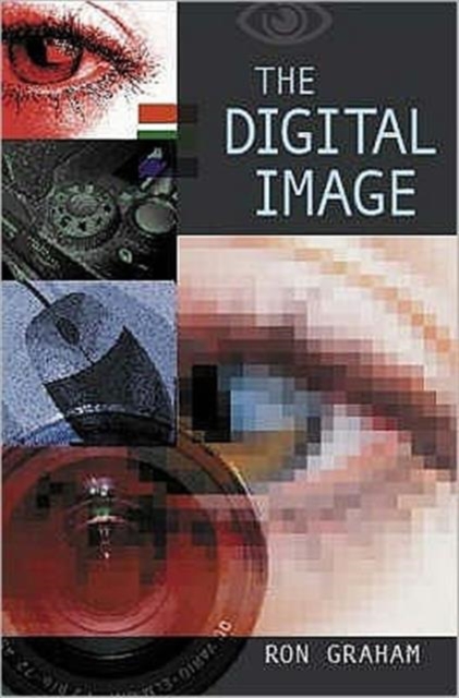 The Digital Image, Paperback / softback Book