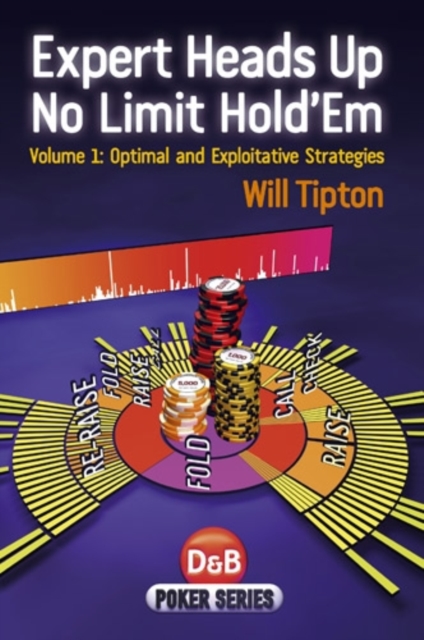 Expert Heads Up No Limit Hold'em : v. 1, Paperback / softback Book