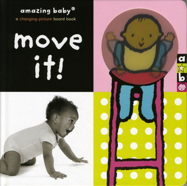 Move It! : Amazing Baby, Hardback Book
